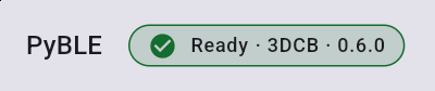PyBLE 0.2.0 beta Ready status on a Lenovo Android tablet for board 3DCB running agent firmware 0.6.0.